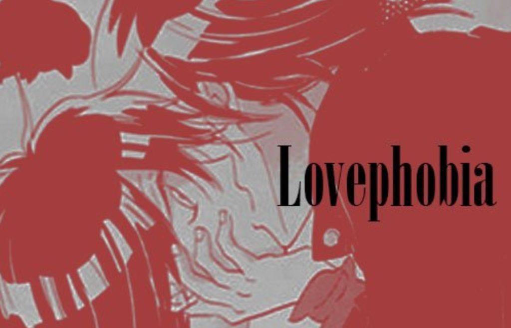 Lovephobia