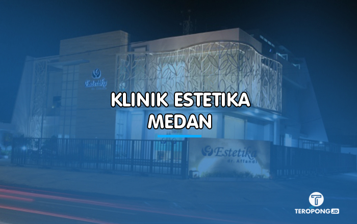 Klinik Estetika - Medan