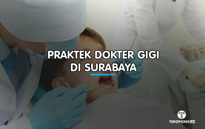 Praktek Dokter Gigi di Surabaya