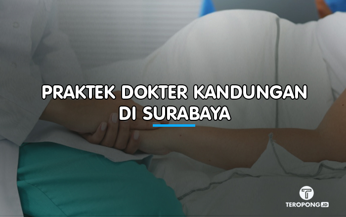 Praktek Dokter Kandungan Surabaya