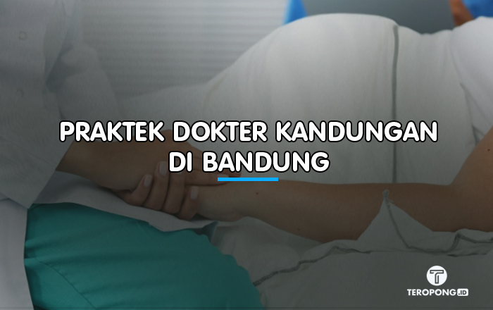 Praktek Dokter Kandungan di Bandung