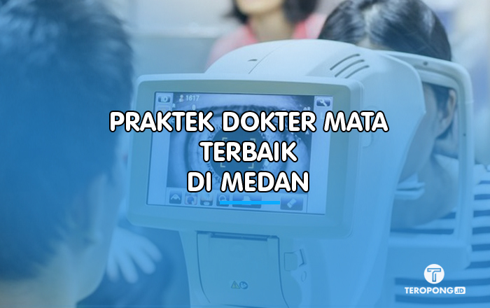Praktek Dokter Mata Terbaik di Medan