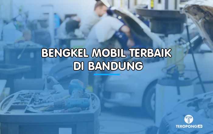 Bengkel Mobil Terbaik di Bandung