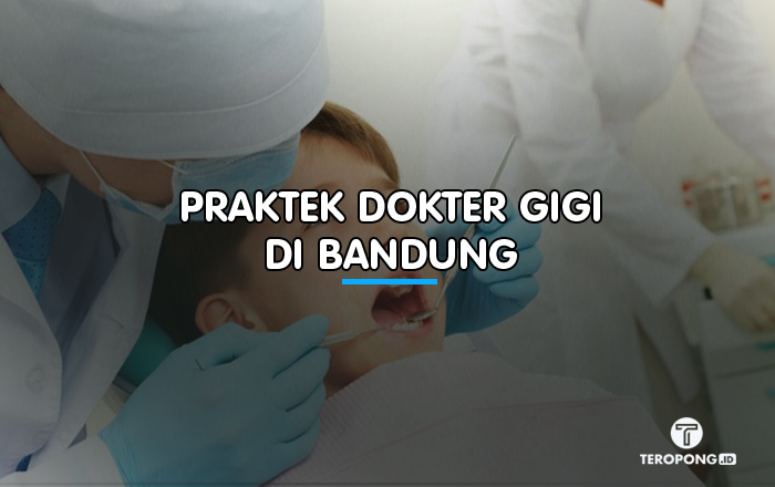 Praktek Dokter Gigi di Bandung